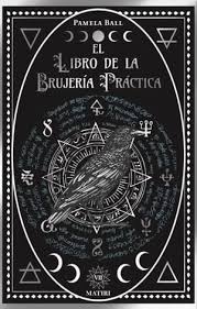 EL LIBRO DE LA BRUJERIA PRACTICA