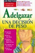 Adelgazar, una Decision de Peso