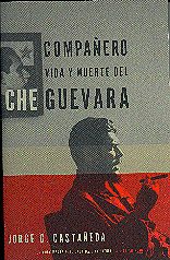 Companero Vida y Muerte del Che Guevara