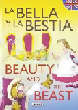 Bella y la Bestia/Beauty and the Beast, La (Cuentos bilingües)